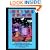 Cooking With Baja Magic : Mouth-Watering Meals from the Enchanted Kitchens & Campfires of Baja