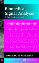 Biomedical Signal Analysis: A Case-study Approach (IEEE Press Series on Biomedical Engineering)