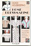'Good housekeeping' home dressmaking : a complete step-by-step guide to successful sewing