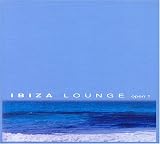 Revue Various Artists  / Ibiza Lounge: Open 1