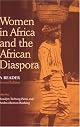 Women in Africa and the African Diaspora: A Reader