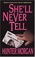 She'll Never Tell (Zebra Romantic Suspense)