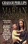 The Marian Conspiracy: The Hidden Truth About the Holy Grail, the Real Father of Christ and the Tomb of the Virgin Mary