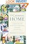 The Catholic Home: Celebrations and Traditions for Holidays, Feast Days, and Every Day