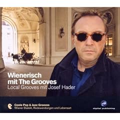 Wienerisch mit The Grooves - Local Grooves mit Josef Hader