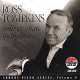 Revue Ross Tompkins  / Younger Than Springtime