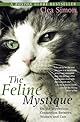 The Feline Mystique: On the Mysterious Connection Between Women and Cats