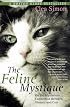 The Feline Mystique: On the Mysterious Connection Between Women and Cats