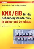 KNX/EIB für die Gebäudesystemtechnik in Wohn- und Zweckbau