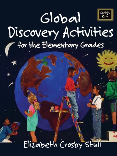 Global Discovery Activities: For the Elementary Grades