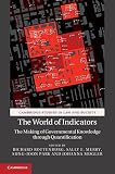 The world of indicators : the making of governmental knowledge through quantification