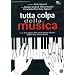 Tutta Colpa Della Musica