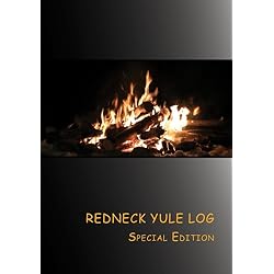 Redneck Yule Log