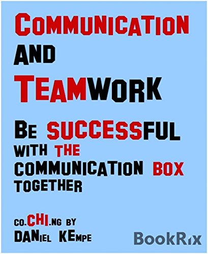 Communication and teamwork: Be successful with the communication box together