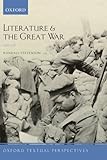Literature and the Great War, 1914-1918