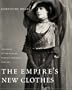 The Empire's New Clothes: A History of the Russian Fashion Industry, 1700-1917