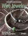 Complete Guide to Making Wire Jewelry