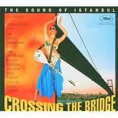 Crossing The Bridge - Sound Of Istanbul