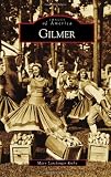 Gilmer (Postcard History Series) (Images of America (Arcadia Publishing))
