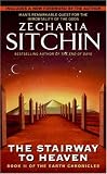 The Stairway to Heaven (The First Book of The Earth Chronicles)