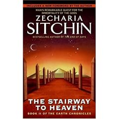 The Stairway to Heaven: The Second Book of the Earth Chronicles