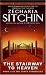 The Stairway to Heaven (Earth Chronicles, No. 2)