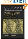 Paleobiogeography : Using Fossils to Study Global Change, Plate Tectonics, and Evolution (Topics in Geobiology, V. 16)