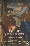 Poetry and prayer : the power of the word II