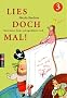 Lies doch mal! 3: Die 50 besten Kinder- und Jugendb�cher 2008