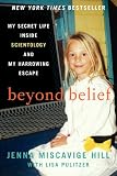 Beyond Belief: My Secret Life Inside Scientology and My Harrowing Escape