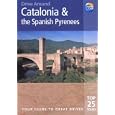 Drive Around Catalonia and the Spanish Pyranees, 2nd: Your guide to great drives. Top 25... by Tony Kelly