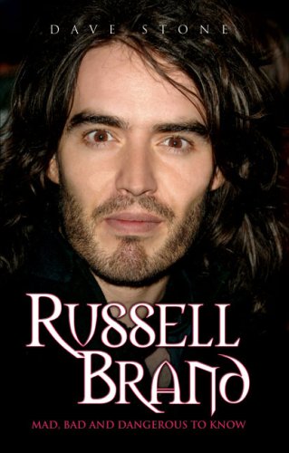 Russell Brand Mad, Bad and Dangerous to Know
