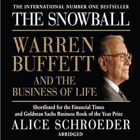 The Snowball: Warren Buffett and the Business of Life