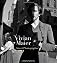 Vivian Maier: Street Photographer