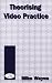 Book Theorizing Video Practice