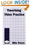 Theorising Video Practice