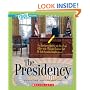 The Presidency (True Books)