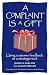 A Complaint Is a Gift