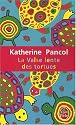La Valse lente des tortues