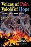 Voices of Pain and Voices of Hope: Students Speak about Racism