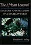 The African Leopard: Ecology and Behavior of a Solitary Felid