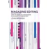 Magazine Editing: How to Develop and Manage a Successful Publication