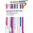 Magazine Editing: How to Develop and Manage a Successful... by  John Morrish