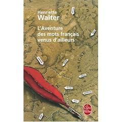 L'Aventure des mots fran�ais venus d'ailleurs (Ldp Litterature)