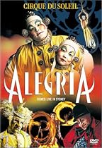 Cirque du Soleil - Alegria (Live in Sydney)