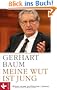 Meine Wut ist jung: Bilanz eines politischen Lebens