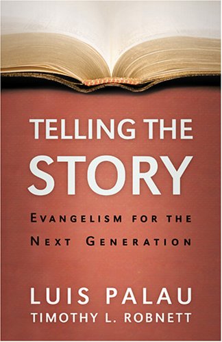 Telling the Story: Evangelism for the Next Generation under The Books Store