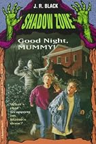 GOOD NIGHT, MUMMY (Shadow Zone)