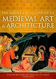The Grove enclyclopedia of medieval art and architecture