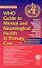 WHO Guide to Mental and Neurological Health in Primary Care